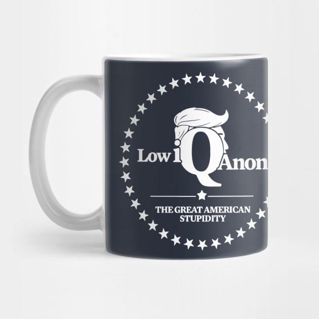 Low Iq Anon The Great American Stupidity by The Shirt Genie